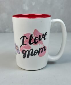 I Love Mom Ceramic Mug