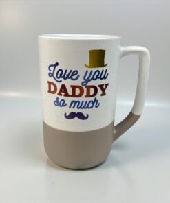 Love You Daddy Ceramic Mug